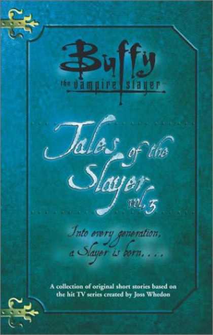 Buffy the Vampire Slayer Books - Tales of the Slayer, Volume 3 (Buffy the Vampire Slayer)