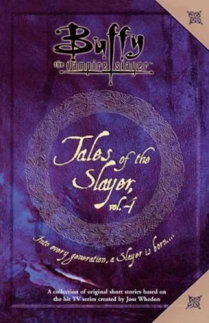 Buffy the Vampire Slayer Books - Tales of the Slayer, Volume 4 (Buffy the Vampire Slayer)