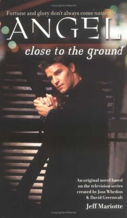 Buffy the Vampire Slayer Books - Close to the Ground (Angel)