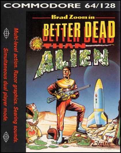 C64 Games - Better Dead than Alien