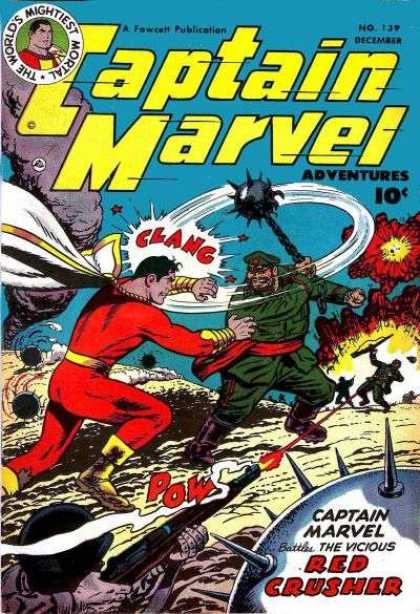 Captain Marvel Adventures 139 - The Worlds Mightiest Mortal - Captain Marval - Red Crusher - The Vicious - Clang - Clarence Beck