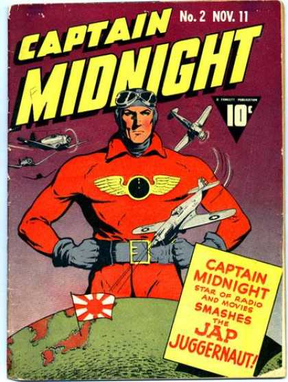 Captain Midnight 2 - Captain Midnight - Star Of The Radio And Movies - Smashes The Jap Juggernaut - Man Above Earth - Planes