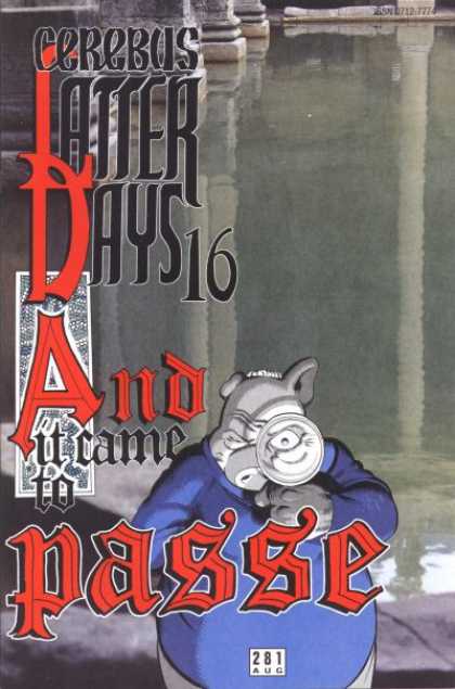 Cerebus 281 - Water - Magnifying Glass - Latter Days 16 And It Came To Passe - Reflection - Pillars