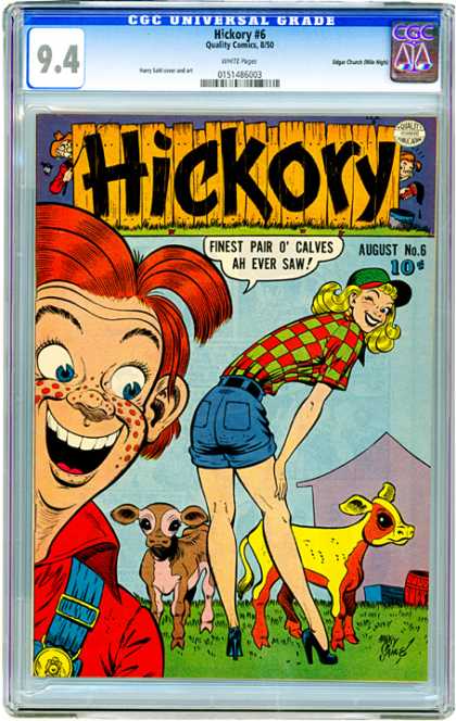 CGC Graded Comics - Hickory #6 (CGC) - Finest Pair O Calves Ab Ever Saw - August No 6 - 10 Cents - Woman Bending Over - Farm