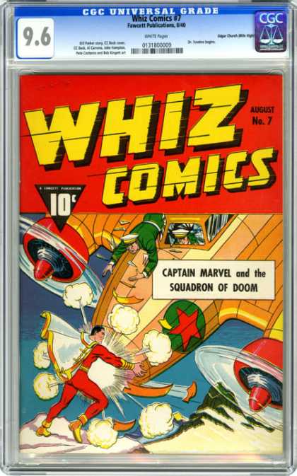 CGC Graded Comics - Whiz Comics #7 (CGC) - Whiz Comics - Captain Marvel - Squadron Of Doom - August - No7