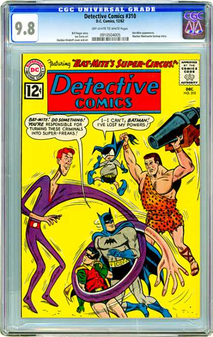 CGC Graded Comics - Detective Comics #310 (CGC) - Batman - Robin - Bat-mite - Bad Guys - Cannon