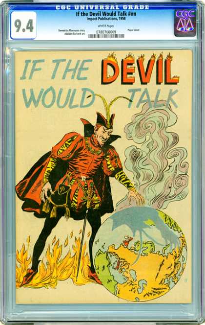CGC Graded Comics - If The Devil Would Talk #nn (CGC) - If The Devil Would Talk - The Devil - Man Dressed Up Standing Over The Earth - Man And Earth - Flames Man And Earth