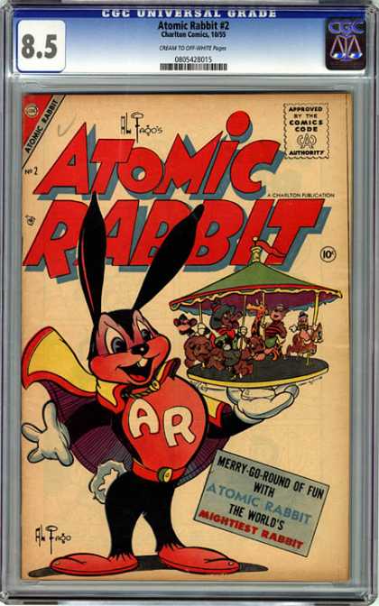 CGC Graded Comics - Atomic Rabbit #2 (CGC) - Atomic Rabbit - Charlton Comics - Atomic Mouse - Carousel - Bugs Bunny With Super Powers