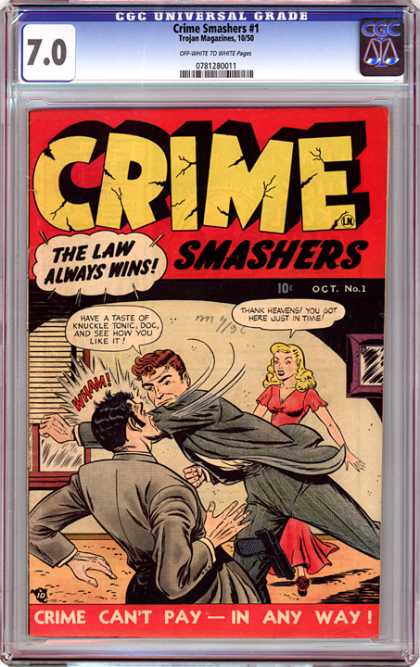 CGC Graded Comics - Crime Smashers #1 (CGC) - Crime Smashers - Oct No1 - Trojan Magazine - The Law Always Wins - Crime Cant Play In Any Way