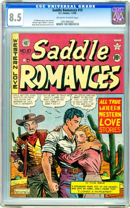 CGC Graded Comics - Saddle Romances #10 (CGC) - A True Romane - Love Meets Action - Bad Guys And Girlfriends - A Western Story - No One Can Take Her
