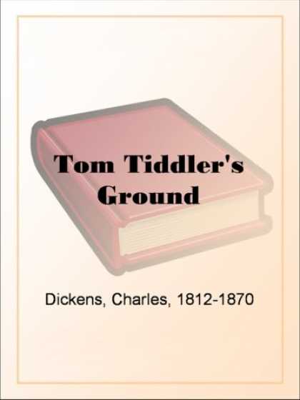 Charles Dickens Books - Tom Tiddler's Ground