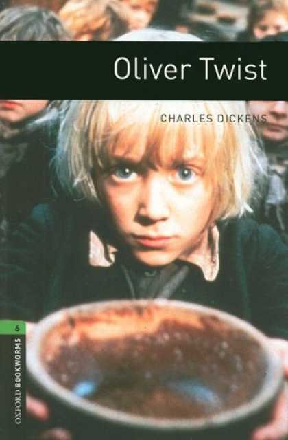 Charles Dickens Books - The Oxford Bookworms Library: Oliver Twist Level 6 (Oxford Bookworms Library, St