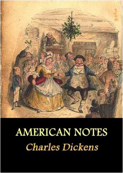 Charles Dickens Books - AMERICAN NOTES (For General Circulation)