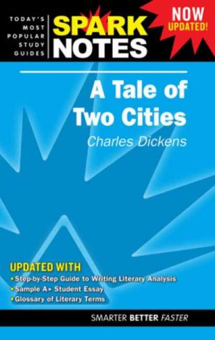 Charles Dickens Books - Spark Notes. Now Updated!: A Tale of Two Cities