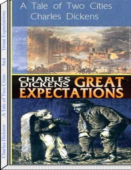 Charles Dickens Books - A Tale of Two Cities and Great Expatations by Charles Dickens (Classic Collectio