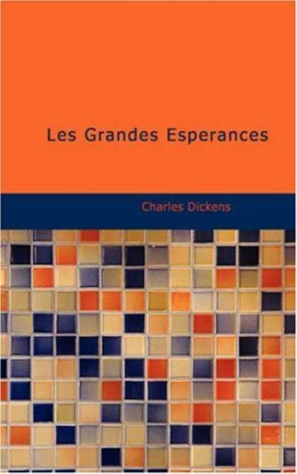 Charles Dickens Books - Les Grandes Espï¿½rances (French Edition)