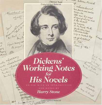Charles Dickens Books - Dickens' Working Notes for His Novels