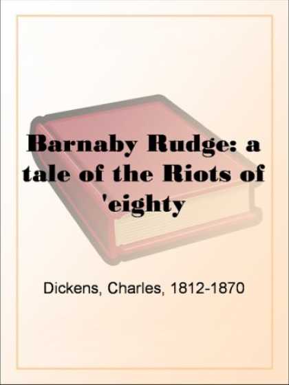 Charles Dickens Books - Barnaby Rudge: a tale of the Riots of 'eighty