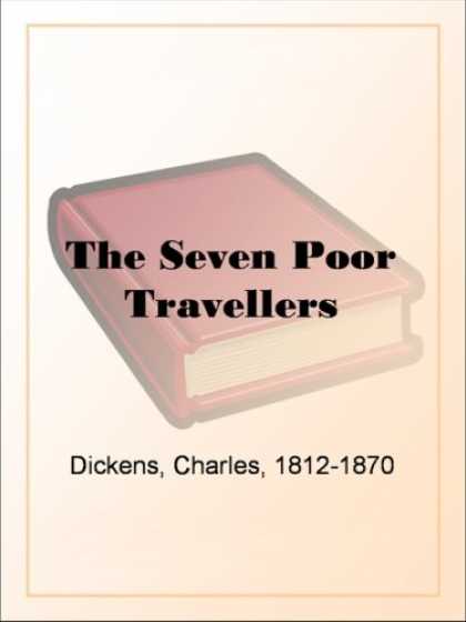 Charles Dickens Books - The Seven Poor Travellers