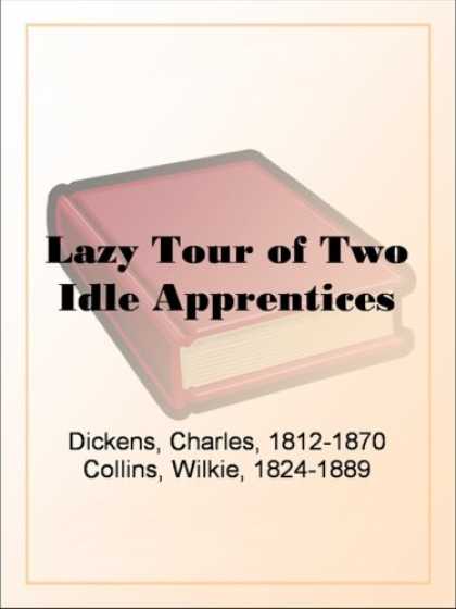 Charles Dickens Books - Lazy Tour of Two Idle Apprentices