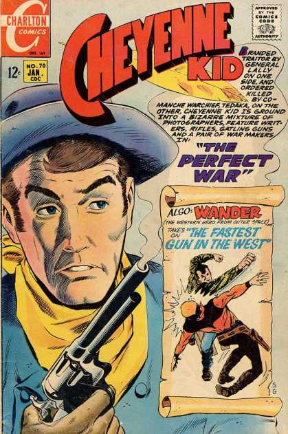 Cheyenne Kid 70 - The Perfect War - Wander - The Fastest Gun In The West - General Lally - Western Hero From Outer Space