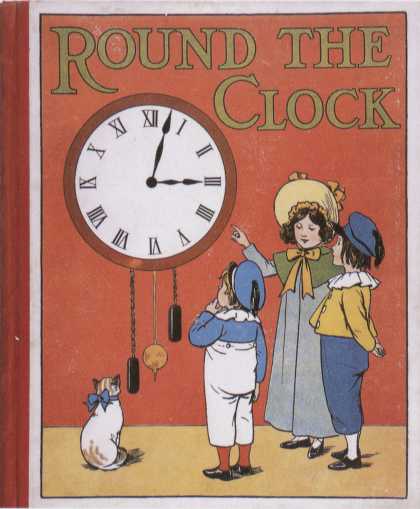 Children's Books - Round the Clock (1910s)