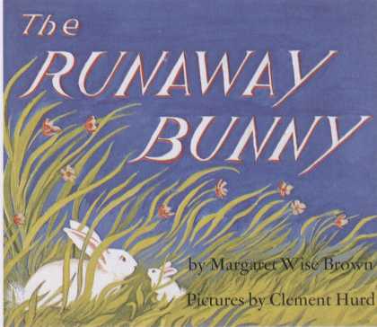 Children's Books - The Runaway Bunny (1940s)