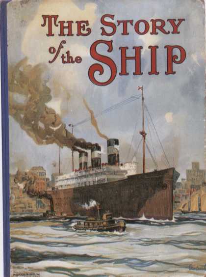 Children's Books - The Story of the Ship (1920s)