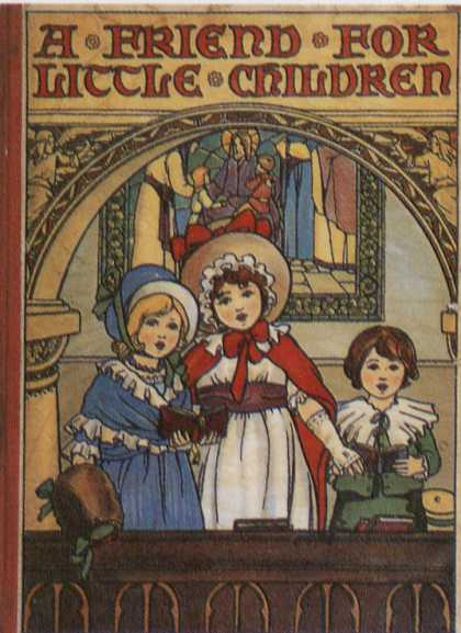 Children's Books - A Friend For Little Children (1890s)