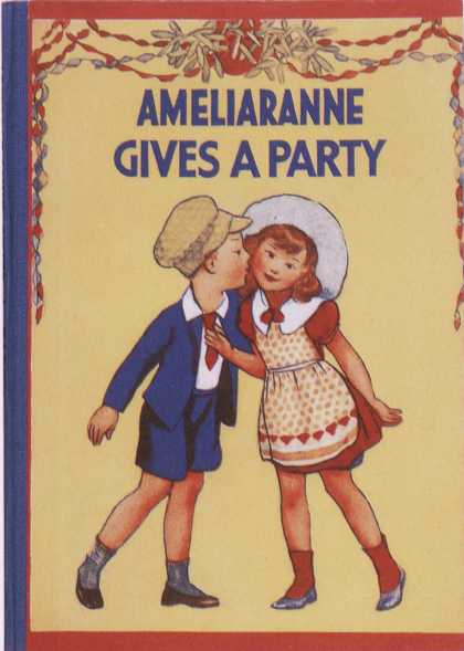 Children's Books - Ameliaranne Gives a Party (1930s)