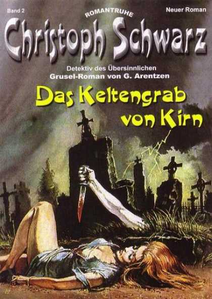 Christoph Schwarz - Das Keltengrab von Kirn - Neuer Roman - Das Keltengrab Von Kirn - Graveyard - Grusel-roman - Garentzen