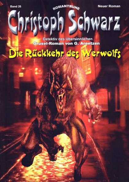 Christoph Schwarz - Die Rï¿½ckkehr des Werwolfs - Werewolf - Night - Supernatural - Street - Monster