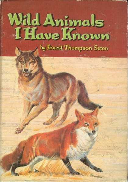 Classic Children's Books - Wild Animals I Have Known