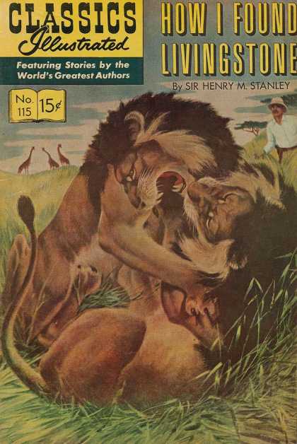 Classics Illustrated - How I Found Livingstone - Sir Henry M Stanley - How If Found Livingstone - Lions - Animals - Fight