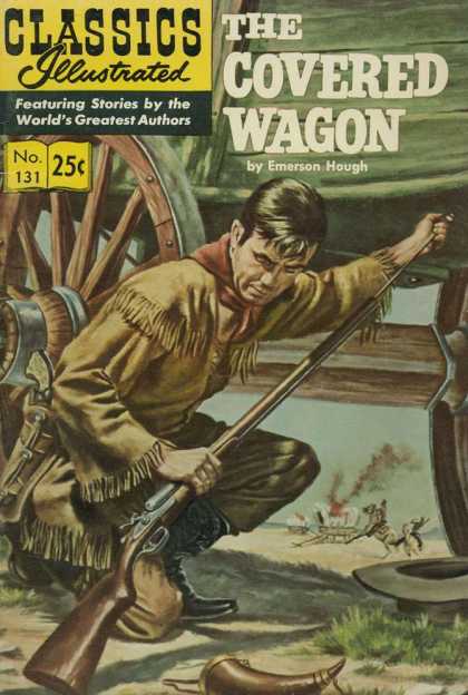 Classics Illustrated - The Covered Wagon - The Covered Wagon - Rifle - Wheel - Wilderness - Settler