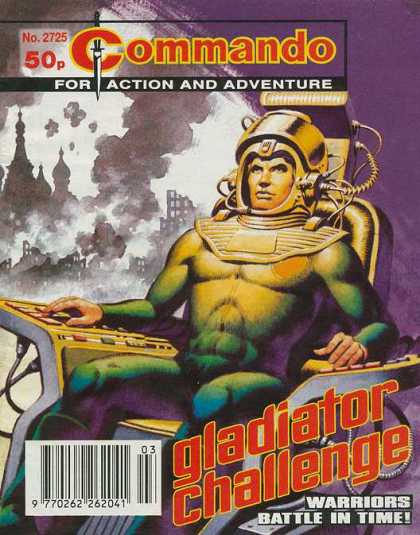 Commando 2725 - For Action And Adventure - Gladiator Challenge - Slacesuit - Warriors - Battle In Time