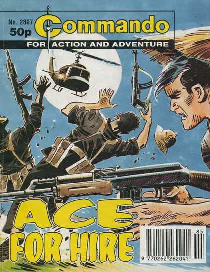 Commando 2807 - No 2807 - 50p - For Action And Adventure - Ace For Hire - Machine Guns
