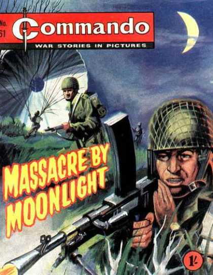 Commando 61 - War Stories - Pictures - Massacre - Moonlight - Battle