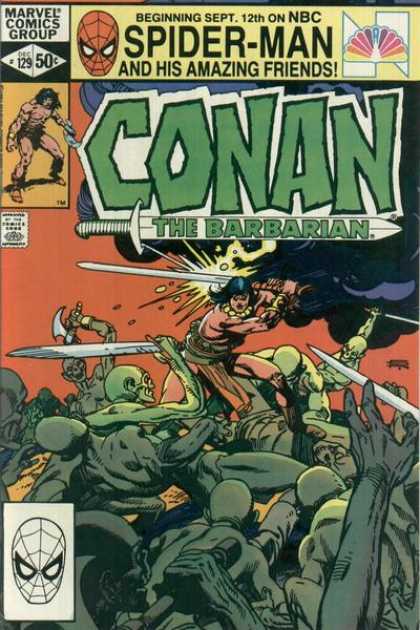 Conan the Barbarian 129 - Conan The Barbarian - Spider-man - His Amazing Friends - Marvel Comic Group - Beginning Sept 12th On Nbc