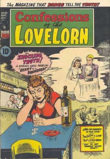 Confessions of the Lovelorn 53 - Whiskey Bottle - Heart Drunkard - Wedding Nuptials - Cigarette Burning - Ashtray