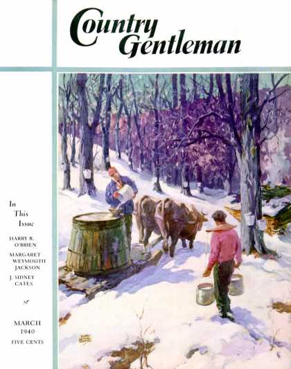Country Gentleman - 1940-03-01: Harvesting Maple Sap (B. Summers)