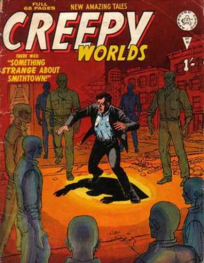 Creepy Worlds 96 - New Amaizing Tales - Zombie - Man - Something Strange About Smithtown - Full 68 Pages
