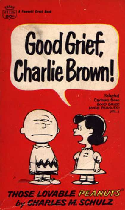Crest Books - Good Grief,ch. Brown - Charles M. Schulz