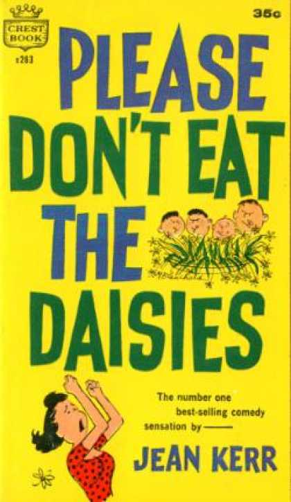 Crest Books - Please Dont Eat the Daisies - Jean Kerr