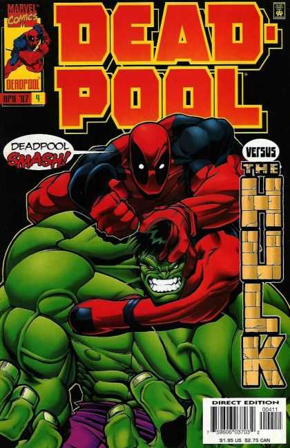 Deadpool 4 - Marvel Comics - Direct Edition - Smash - Approved By The Comics Code Authority - The Hulk - Bud LaRosa, Ed McGuinness
