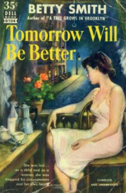Dell Books - Tomorrow Will Be Better: A Novel - Betty Smith