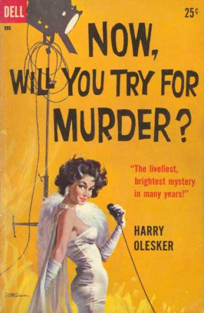 Dell Books - Now, Will You Try for Murder? - Harry Olesker