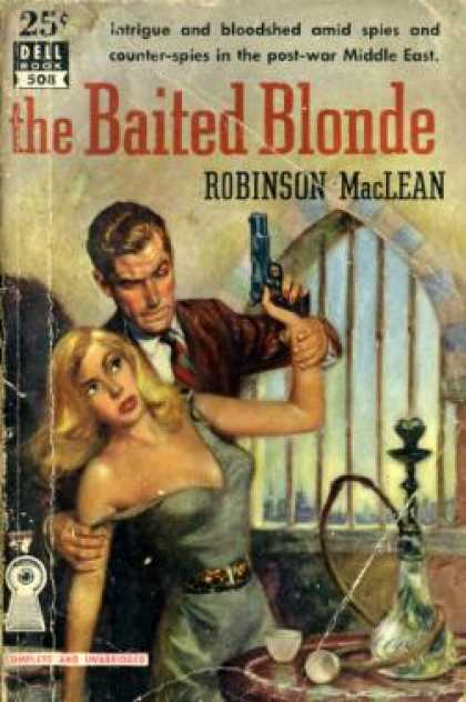 Dell Books - The Baited Blonde, Dell Book 508 - Cover Painting By Robert Stanley Robinson Mac