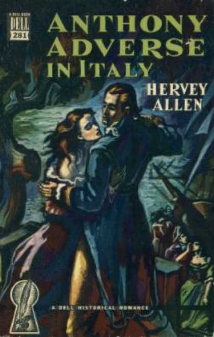 Dell Books - Anthony Adverse In Italy: A Story of Love and High Adventure