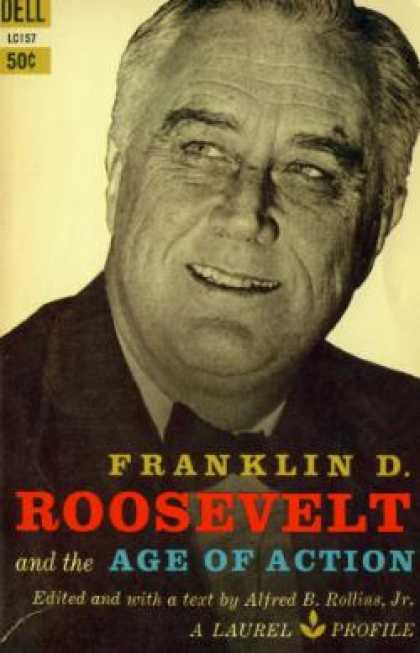 Dell Books - Franklin D. Roosevelt and the Age of Action - Jr. Rollins Alfred B.